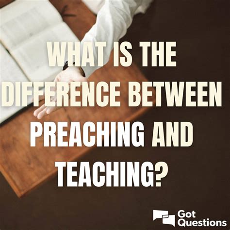 difference between preaching and teaching in the bible|Teaching vs. Preaching .